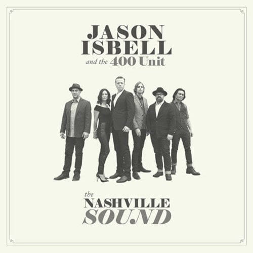 New Vinyl Jason Isbell And The 400 Unit - Nashville Sound LP NEW 10011810
