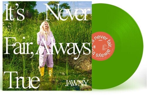 New Vinyl JAWNY - It's Never Fair, Always True LP NEW 10030046