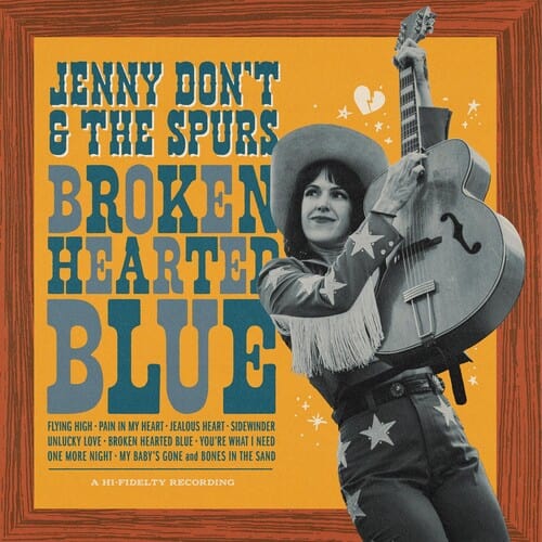 New Vinyl Jenny Don't & The Spurs - Broken Hearted Blue LP NEW 10034593