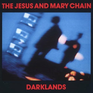 New Vinyl Jesus and Mary Chain - Darklands LP NEW BLUE VINYL 10001696