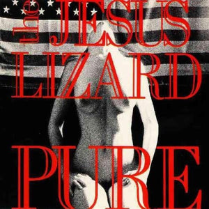 New Vinyl Jesus Lizard - Pure LP NEW 10005838