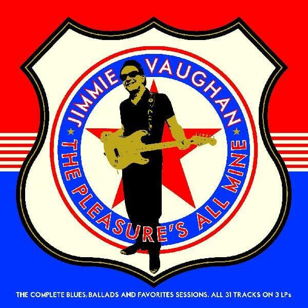 New Vinyl Jimmie Vaughan - The Pleasure's All Mine 3LP NEW 10021043