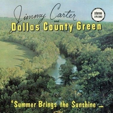 New Vinyl Jimmy Carter & The Dallas County Green - Summer Brings the Sunshine LP NEW GREEN VINYL 10025831
