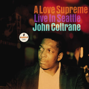 New Vinyl John Coltrane - A Love Supreme: Live In Seattle 2LP NEW 10024639