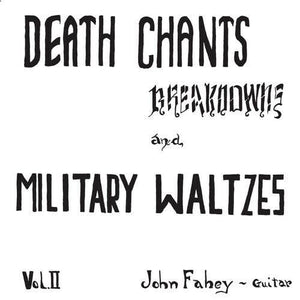 New Vinyl John Fahey - Vol. 2 Breakdowns Death Chants and Military Waltzes LP NEW reissue 10000148