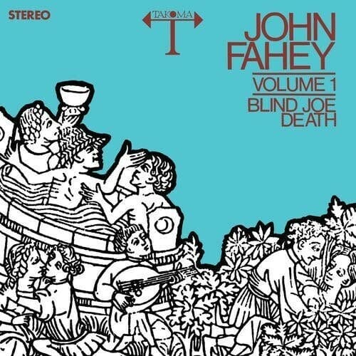 New Vinyl John Fahey - Volume 1 Blind Joe Death LP NEW reissue 4 Men with Beards 10000150