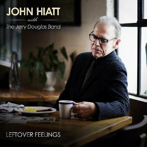 New Vinyl John Hiatt & Jerry Douglas Band - Leftover Feelings LP NEW 10023140