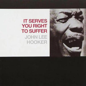 New Vinyl John Lee Hooker - It Serves You Right To Suffer LP NEW 10031683