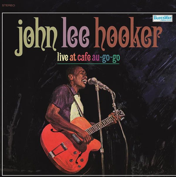 New Vinyl John Lee Hooker - Live At Cafe Au Go-Go LP NEW RSD BF 2023 RSBF23107