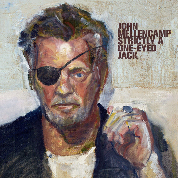 New Vinyl John Mellencamp - Strictly A One-Eyed Jack LP NEW 10026656