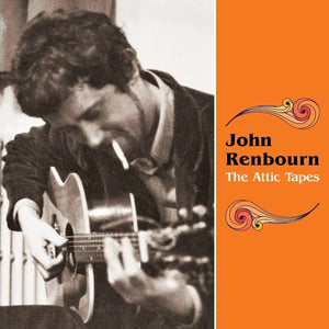 New Vinyl John Renbourn - The Attic Tapes 2LP NEW 10004549