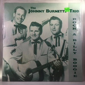 New Vinyl Johnny Burnette Trio - Rock A Billy Boogie LP NEW 10002442