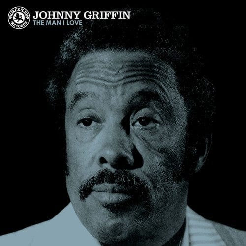 New Vinyl Johnny Griffin - Man I Love LP NEW Indie Exclusive 10012825