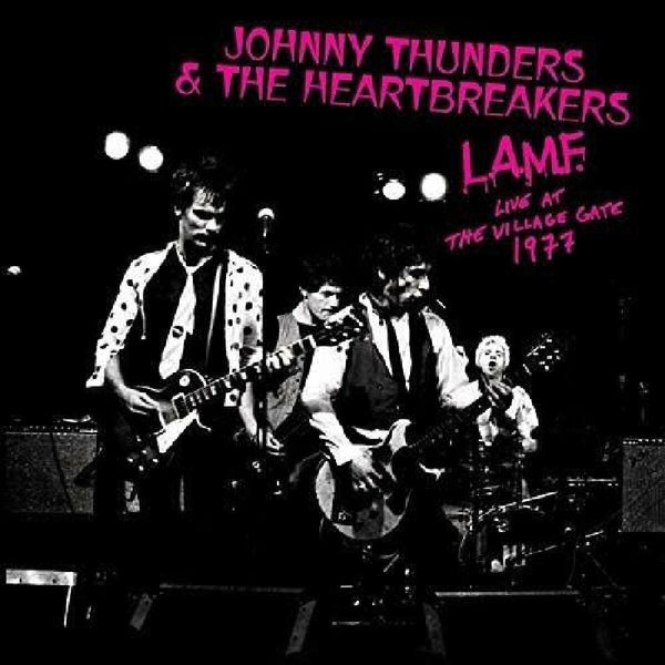 New Vinyl Johnny Thunders & The Heartbreakers - L.A.M.F. Live at the Village Gate 1977 LP NEW HOT PINK VINYL 10002323