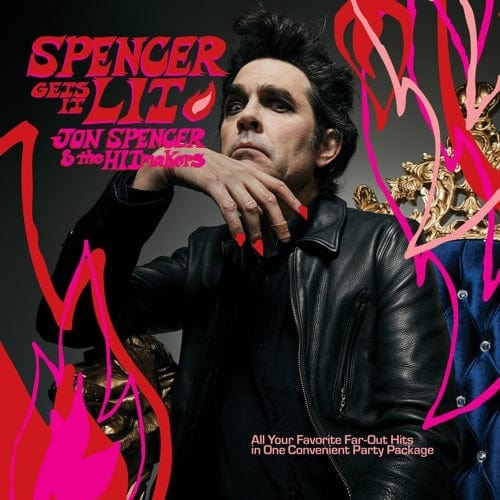 New Vinyl Jon Spencer & The Hitmakers - Spencer Gets It Lit LP NEW 10029020