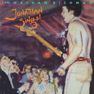 New Vinyl Jonathan Richman & The Modern Lovers - Jonathan Sings! LP NEW RSD BF 2022 RSBF22125