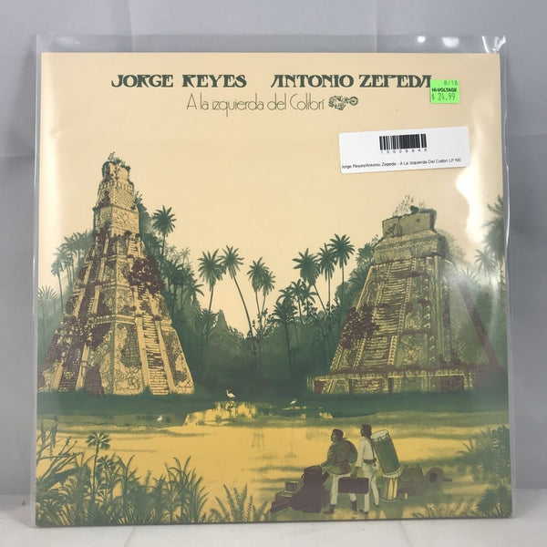 New Vinyl Jorge Reyes-Antonio Zepeda - A La Izquierda Del Colibri LP NEW 10009948