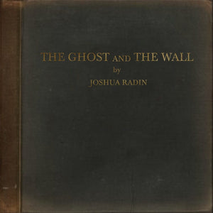 New Vinyl Joshua Radin - The Ghost And The Wall LP NEW 10023832