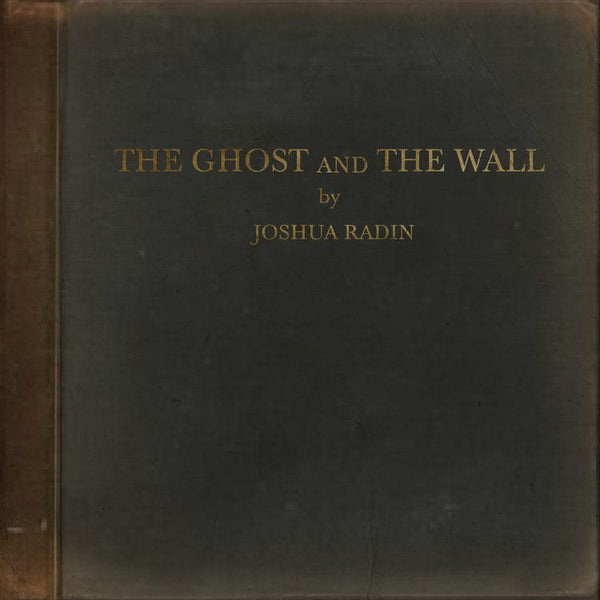 New Vinyl Joshua Radin - The Ghost And The Wall LP NEW 10023832