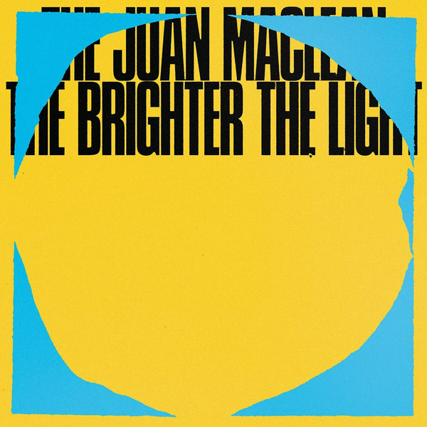 New Vinyl Juan Maclean - The Brighter the Light LP NEW 10017779