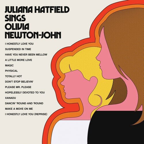 New Vinyl Juliana Hatfield - Sings Olivia Newton-John LP NEW ORANGE VINYL 10019918