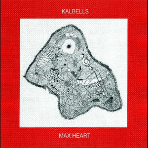 New Vinyl Kalbells - Max Heart LP NEW Colored Vinyl 10022505