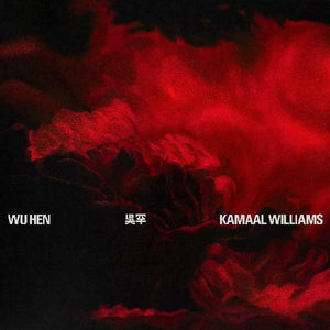 New Vinyl Kamaal Williams - Wu Hen LP NEW 10021398