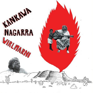 New Vinyl Kankawa Nagarra - Wirlmarni LP NEW RED VINYL 10035746