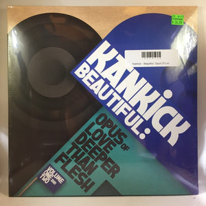 New Vinyl Kankick - Beautiful: Opus Of Love Deeper Than Flesh Volume 1&2 2LP NEW 10009726
