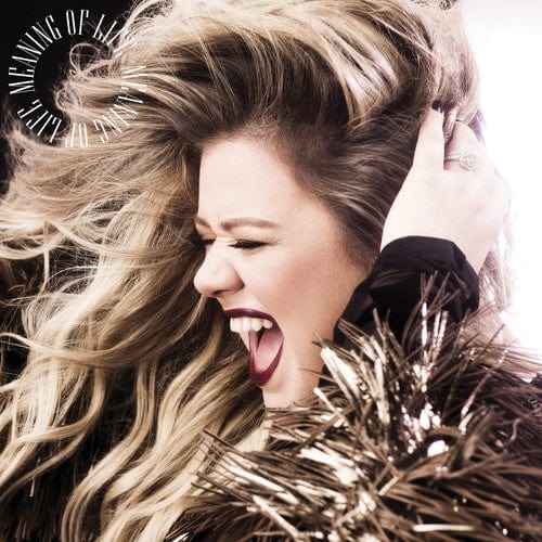 New Vinyl Kelly Clarkson - Meaning Of Life LP NEW 10015121