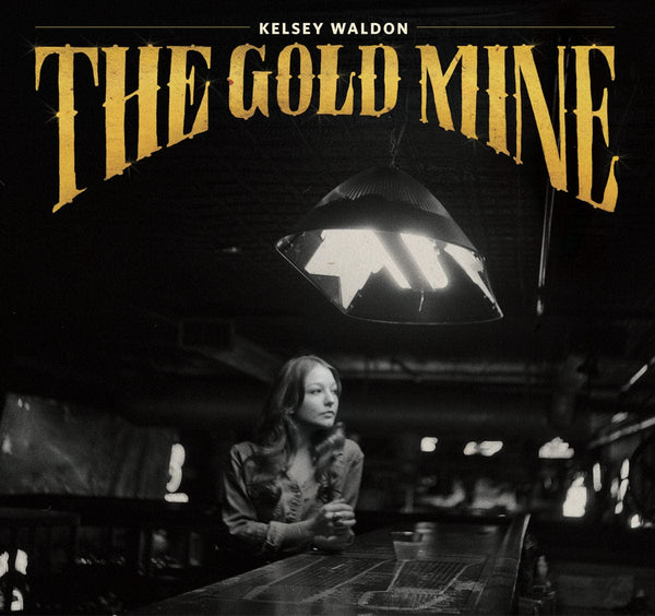 New Vinyl Kelsey Waldon - The Goldmine LP NEW 10023999