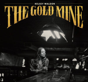 New Vinyl Kelsey Waldon - The Goldmine LP NEW 10023999