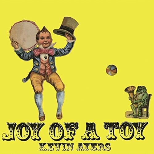 New Vinyl Kevin Ayers - Joy of a Toy LP NEW IMPORT SOFT MACHINE 10017406