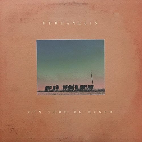 New Vinyl Khruangbin - Con Todo El Mundo LP NEW 10012191