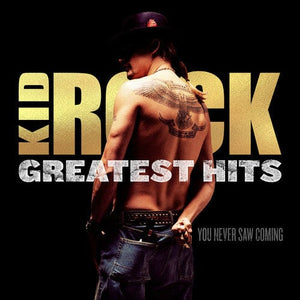 New Vinyl Kid Rock - GREATEST HITS: You Never Saw Coming 2LP NEW 10015352