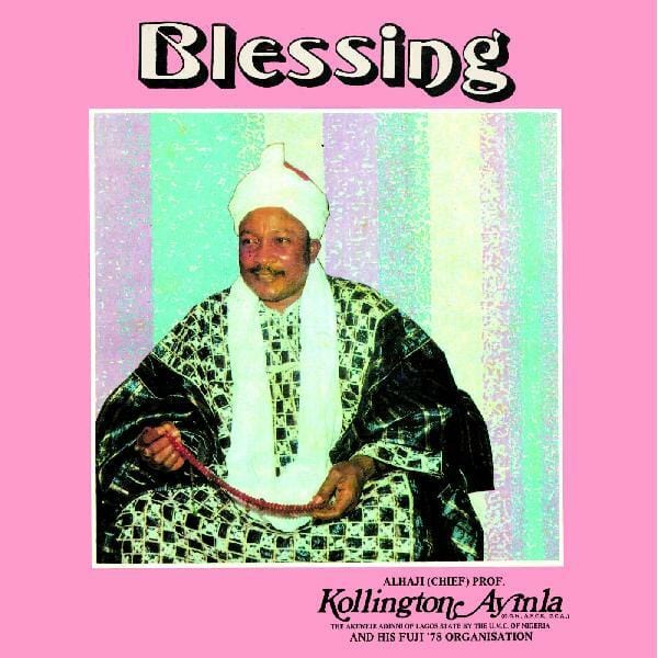 New Vinyl Kollington Ayinla & His Fuji '78 Organisation - Blessing LP NEW 10019198