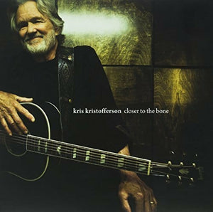 New Vinyl Kris Kristofferson - Closer To The Bone LP NEW 10018106