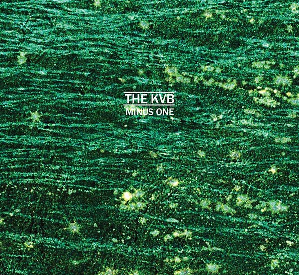 New Vinyl KVB - Minus One LP NEW 10024594