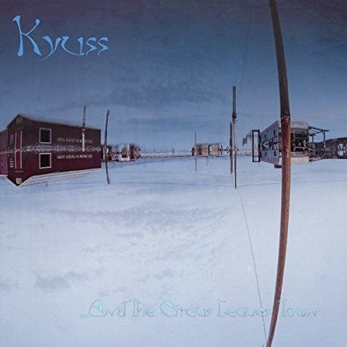 New Vinyl Kyuss - & The Circus Leaves Town LP NEW 10027143