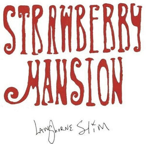 New Vinyl Langhorne Slim - Strawberry Mansion LP NEW 10022401