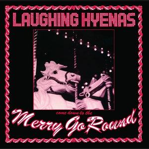 New Vinyl Laughing Hyenas - Merry Go Round LP NEW THIRD MAN 10019672