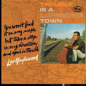 New Vinyl Lee Hazlewood - Trouble Is A Lonesome Town 2LP NEW 10000856