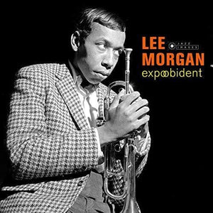 New Vinyl Lee Morgan - Expobedient LP NEW 10025231