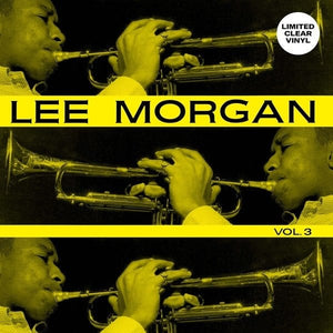 New Vinyl Lee Morgan - Vol. 3 LP NEW 10033217