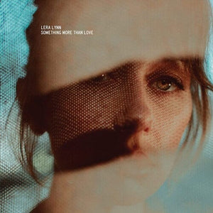 New Vinyl Lera Lynn - Something More Than Love LP NEW 10027229