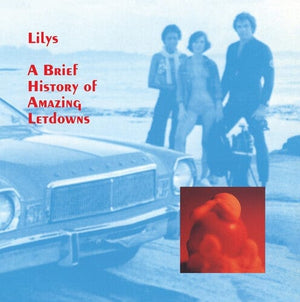 New Vinyl Lilys - A Brief History Of Amazing Letdowns LP NEW 10030066