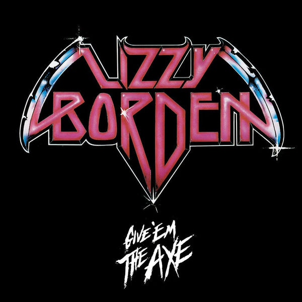 New Vinyl Lizzy Borden - Give 'Em the Axe LP NEW 10032303