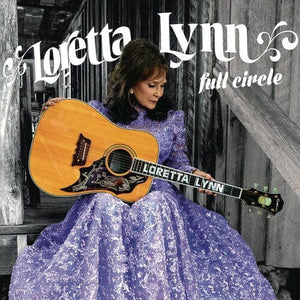 New Vinyl Loretta Lynn - Full Circle LP NEW 10000170