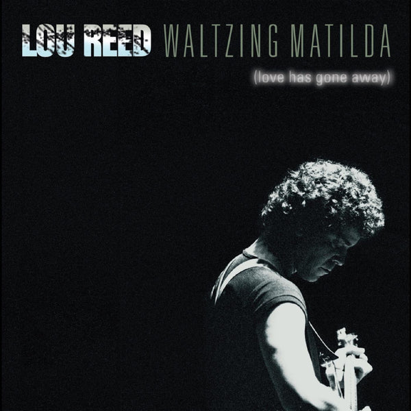 New Vinyl Lou Reed - Waltzing Matilda 2LP NEW 10014096