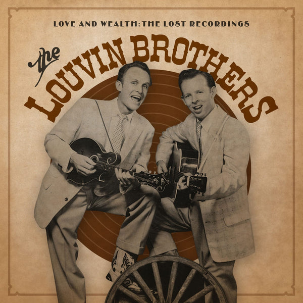 New Vinyl Louvin Brothers - Love & Wealth: The Lost Recordings  2LP NEW 10014360